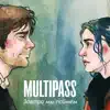 Multipass - Завтра Мы Поймём - Single