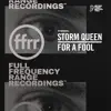 Storm Queen - For A Fool - Single